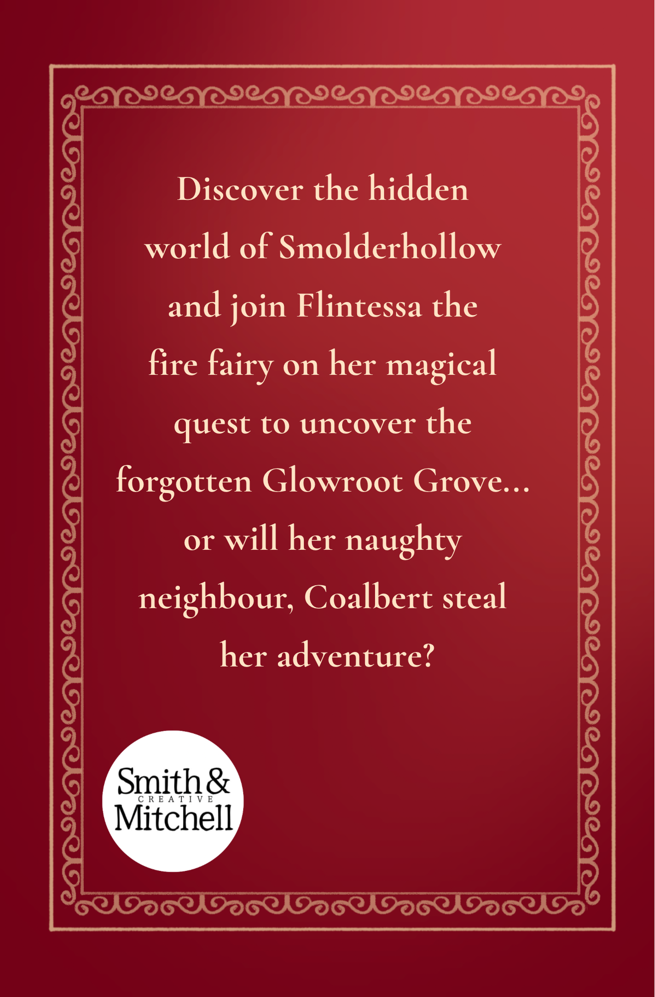 Flintessa Flammabelle and the Glowroot Grove, C.P. Smith & J.C. Mitchell