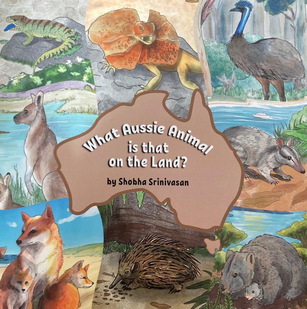 What Aussie Animal is that on the Land?, Shobha Srinivasan