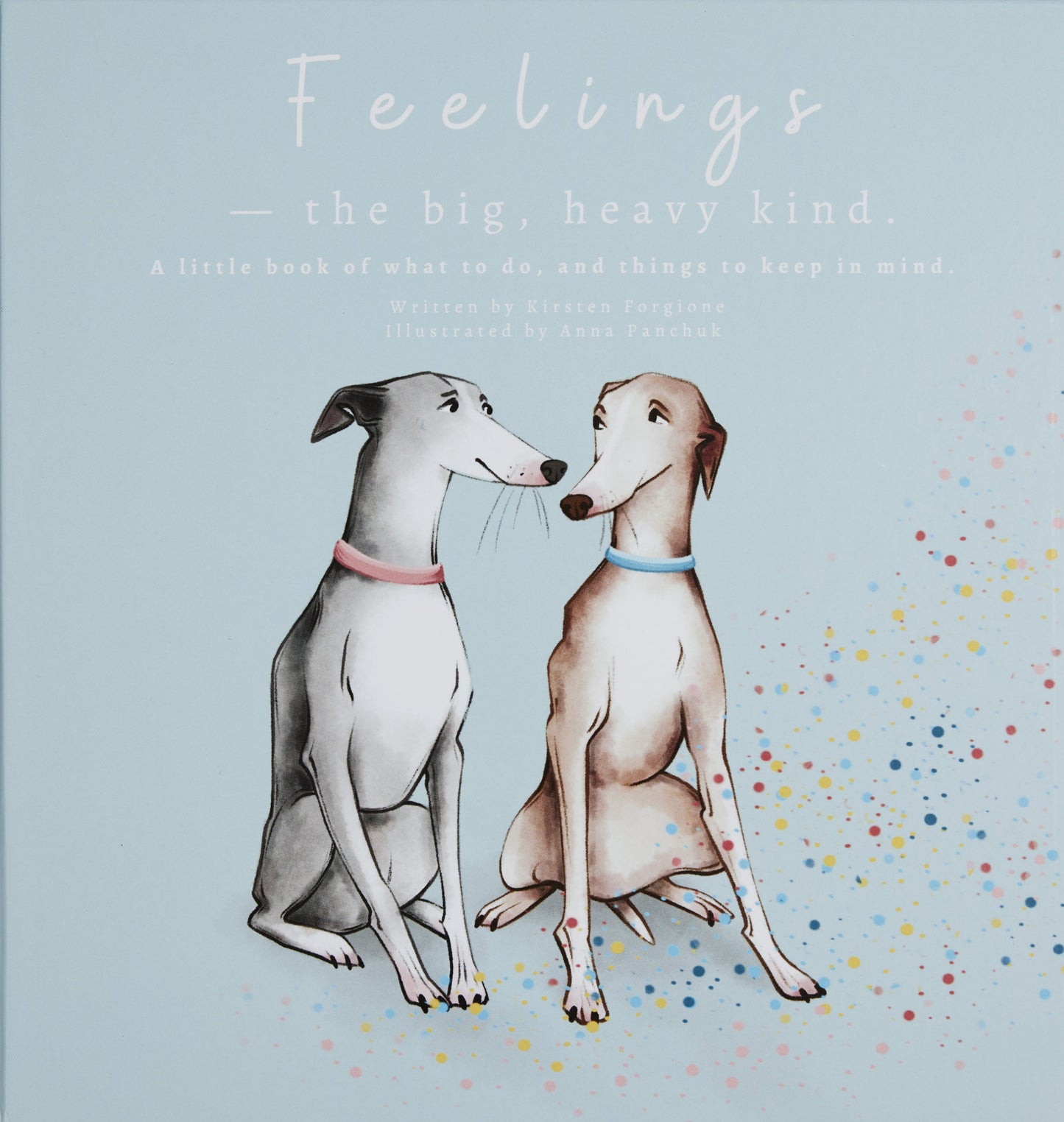 Feelings - The Big Heavy Kind, Kirsten Forgione