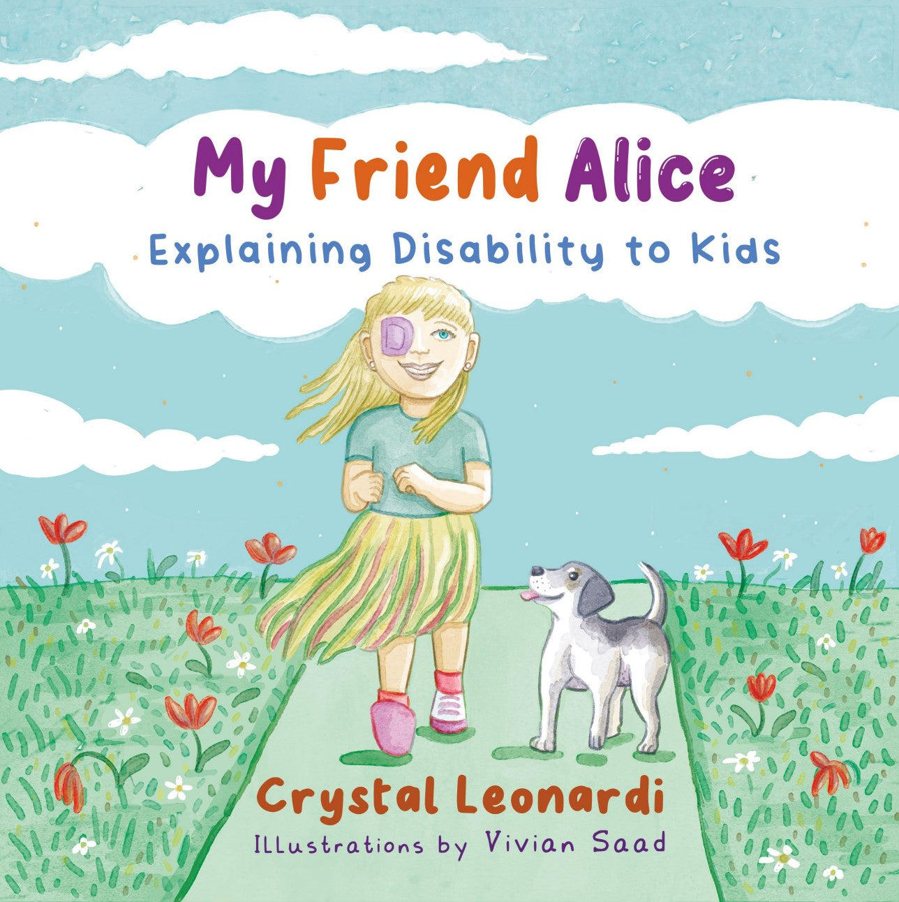 My Friend Alice: Explaining Disability to Kids, by Crystal Leonardi