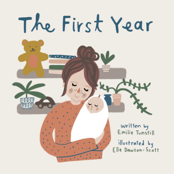 The First Year, by Emilie Tunstill