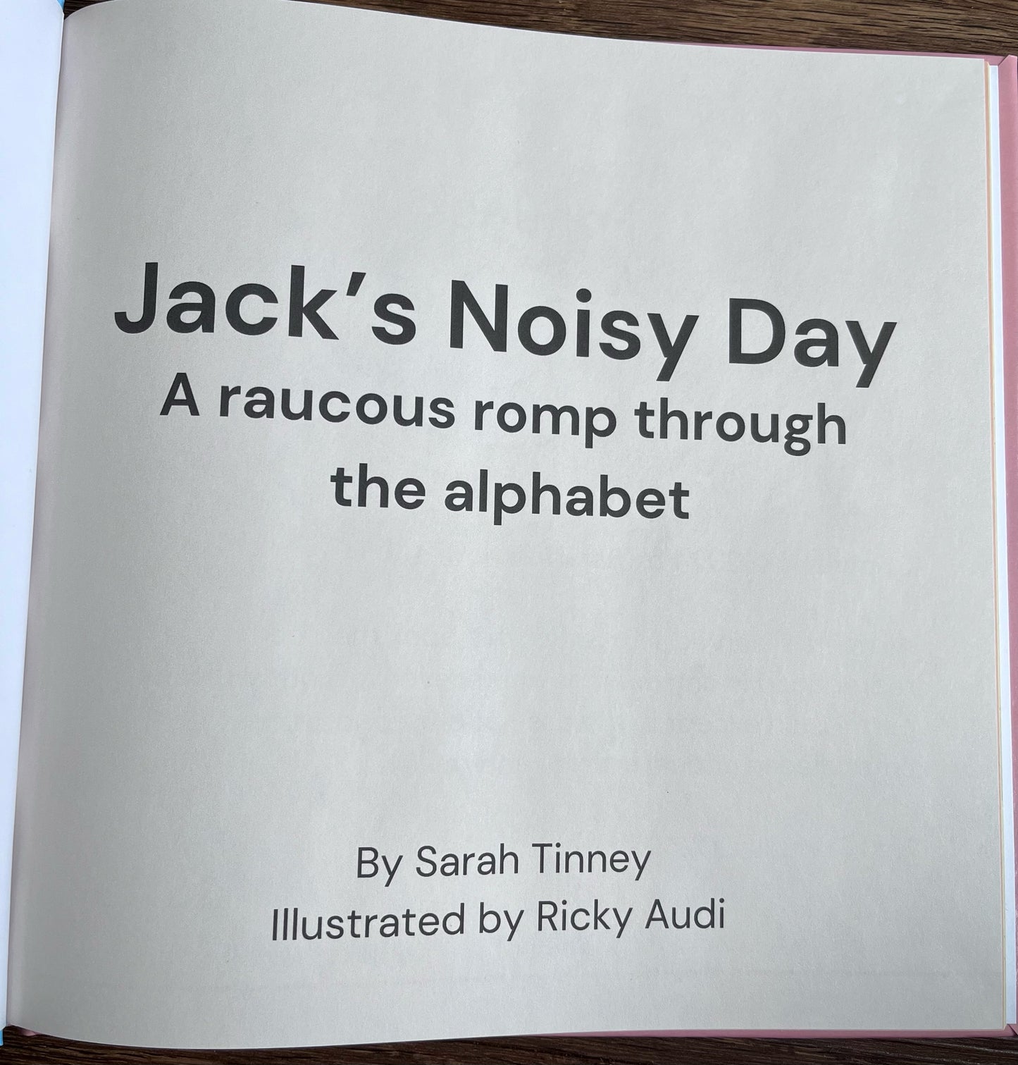 Jack’s Noisy Day: A raucous romp through the alphabet, by Sarah Tinney
