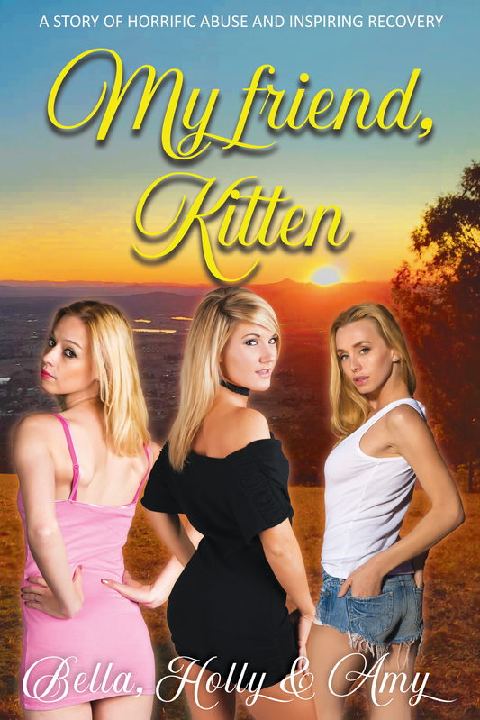 My Friend, Kitten, by Bella, Holly and Amy