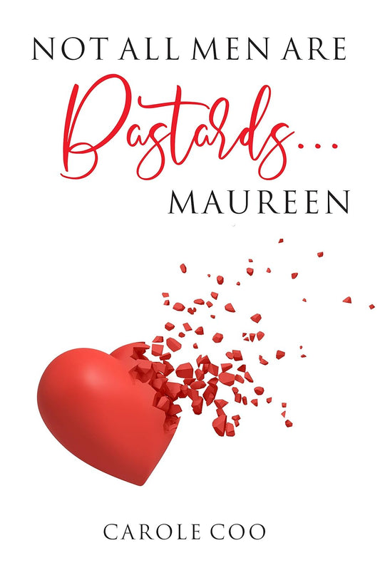 Not All Men Are Bastards, by Carole Coo