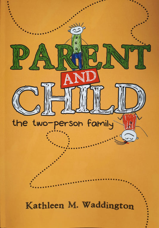 Parent and Child- the person family, by Kathy Waddington